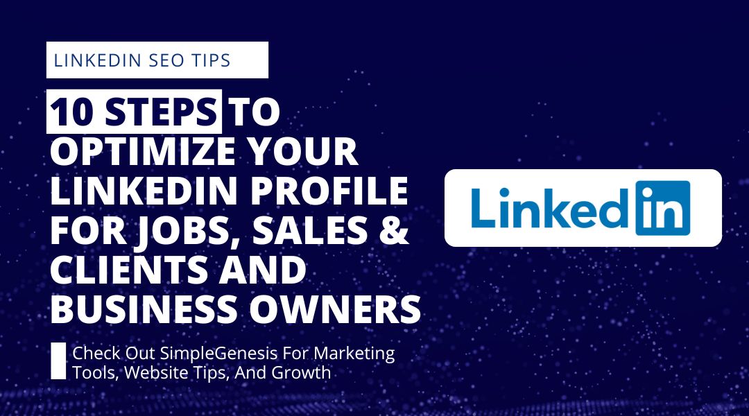 how to optimize linkedin profile by simplegenesis.com